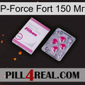 P-Force Fort 150 Мг 32